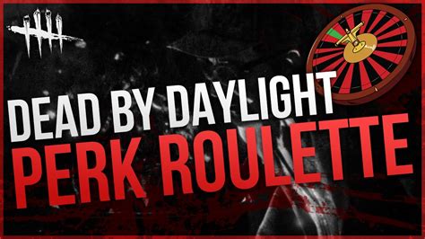 perk roulette dead by daylightindex.php